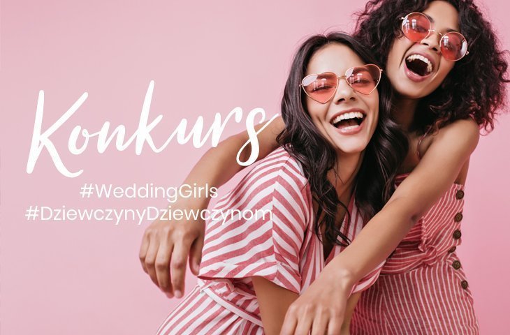 #WeddingGirls - konkurs - zdjęcie 2