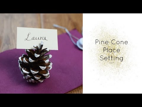 How to make: Pine Cone Place Cards