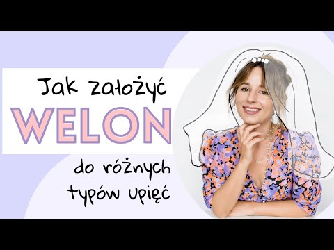 Jak założyć welon? Różne fryzury, różne sposoby!